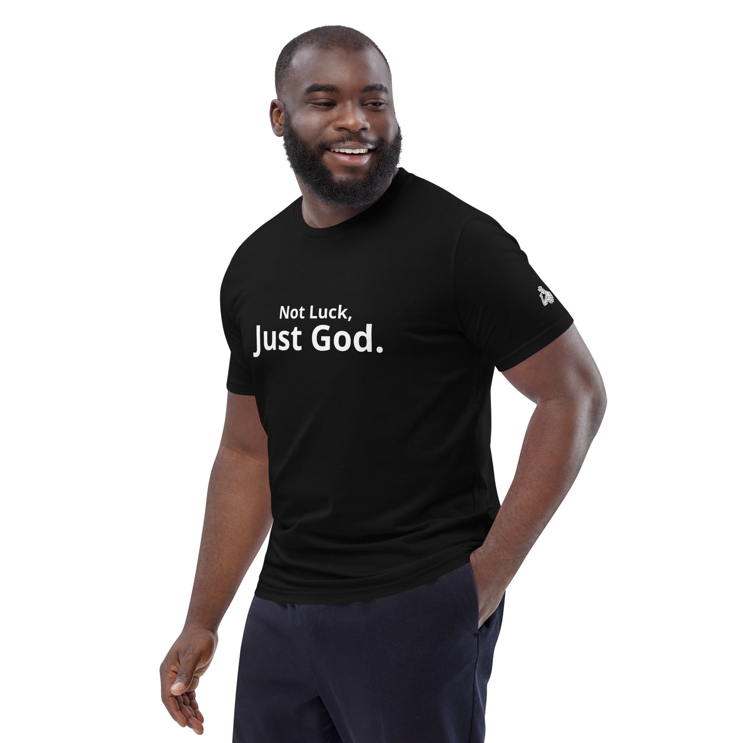 Not Luck, Just God organic cotton t-shirt