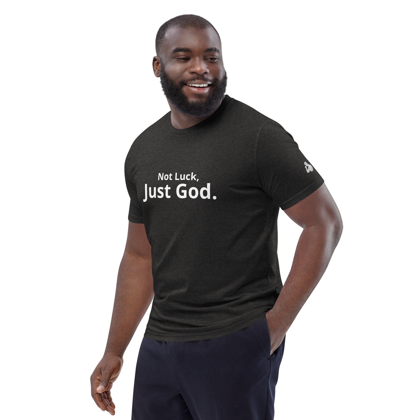 Not Luck, Just God organic cotton t-shirt